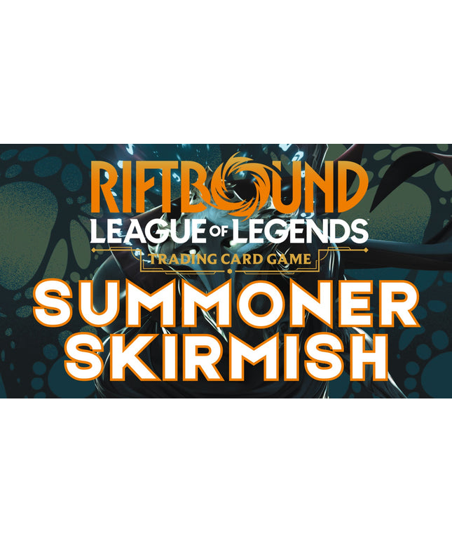 Riftbound Summoner Skirmish July Ticket 19th July